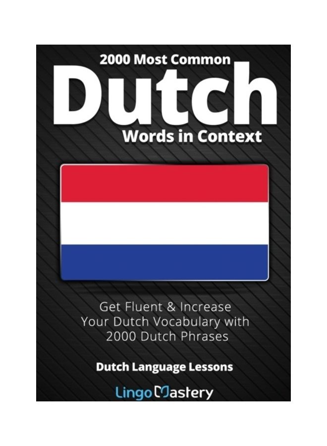 2000 Most Common Dutch Words In Context paperback english