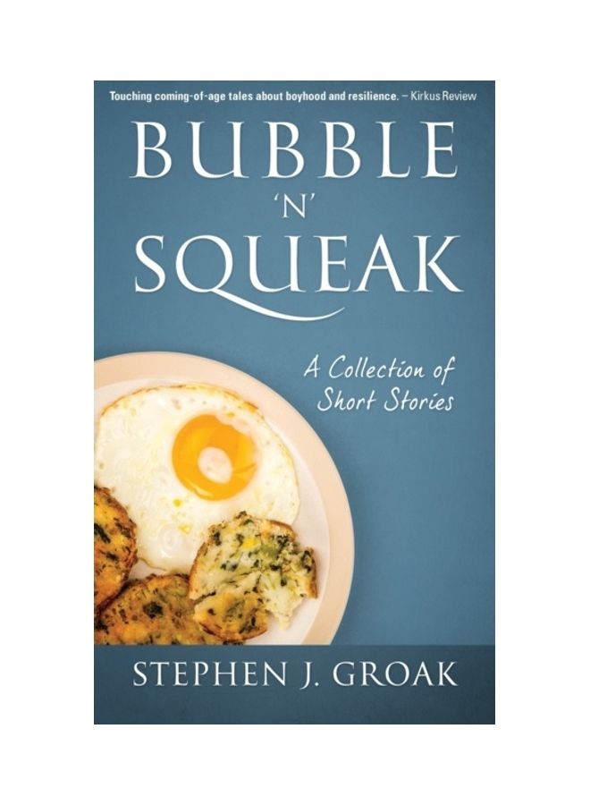 Bubble 'N' Squeak: A Collection Of Short Stories paperback english 