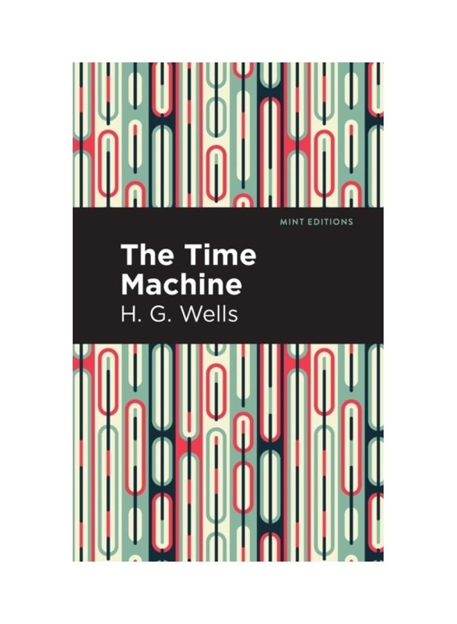 The Time Machine Paperback English by H. G. Wells - 44005 