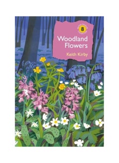 Woodland Flowers Hardcover English by Keith Kirby 