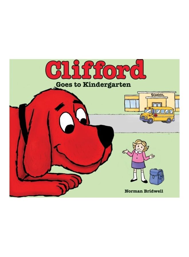 Clifford Goes to Kindergarten hardcover english