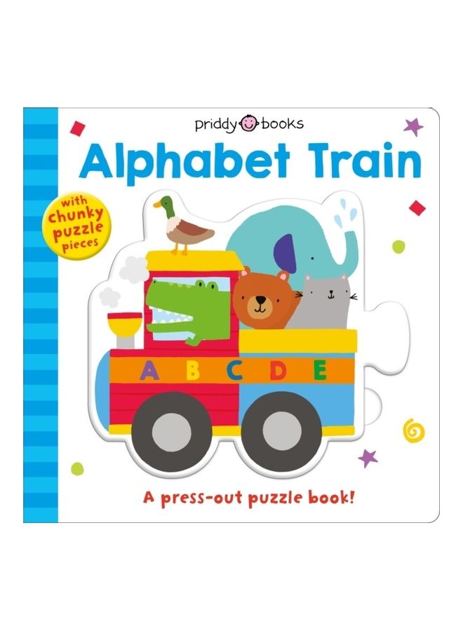 Puzzle And Play: Alphabet Train: A Press-Out Puzzle Book! Hardcover English by Roger Priddy 