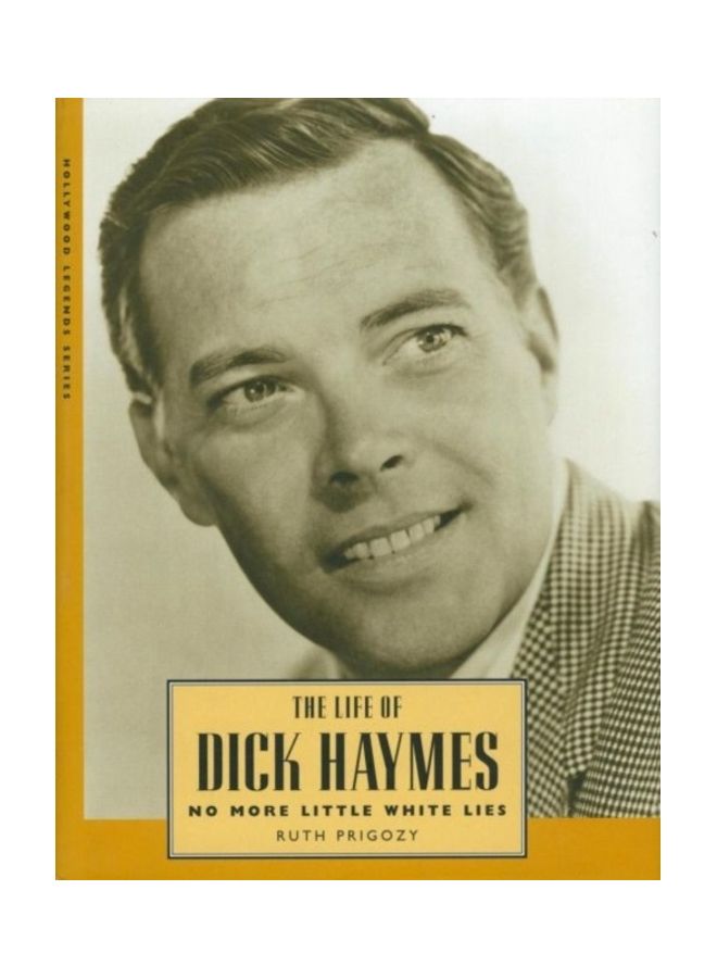 The Life Of Dick Haymes No More Little White Lies paperback english 
