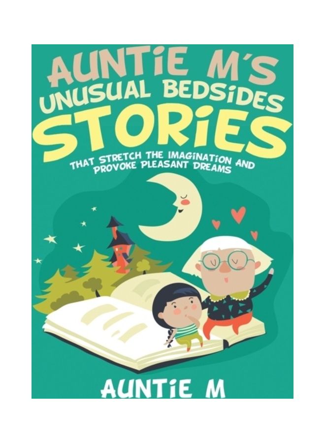 Auntie M's Unusual Bedsides Stories paperback english