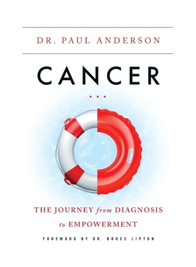 Cancer: The Journey from Diagnosis to Empowerment paperback english