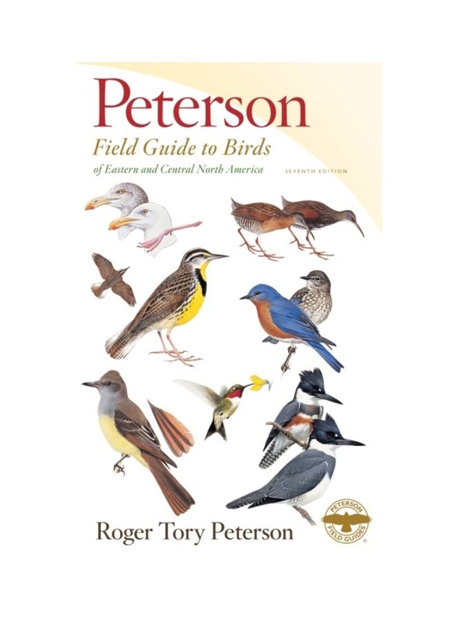Peterson Field Guide To Birds Of Eastern & Central North America Paperback English by Roger Tory Peterson - 44117
