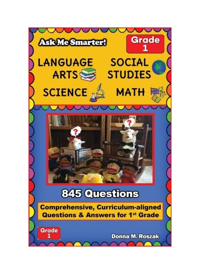 Ask Me Smarter! Language Arts, Social Studies, Science, And Math - Grade 1: Comprehensive, Curriculum-Aligned Questions And Answers For 1st Grade paperback english 