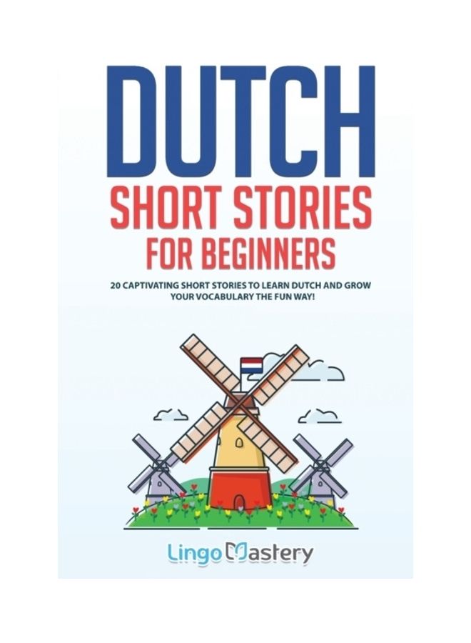 Dutch Short Stories For Beginners Paperback English by Lingo Mastery 