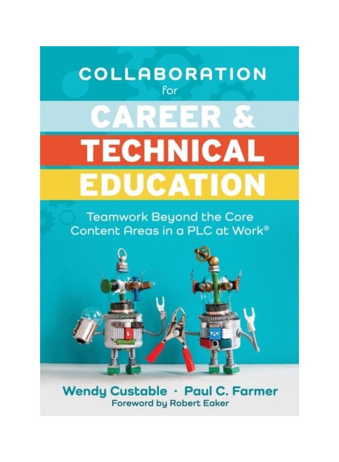 Collaboration For Career And Technical Education Paperback English by Wendy Custable 