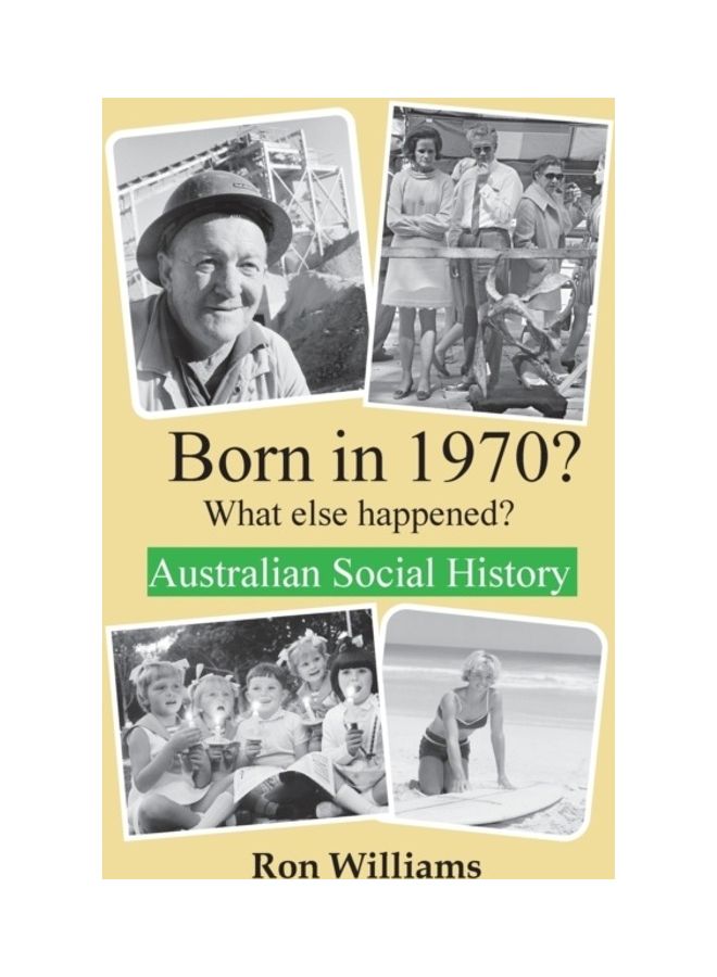Born In 1970? What Else Happened? Paperback English by Ron Williams