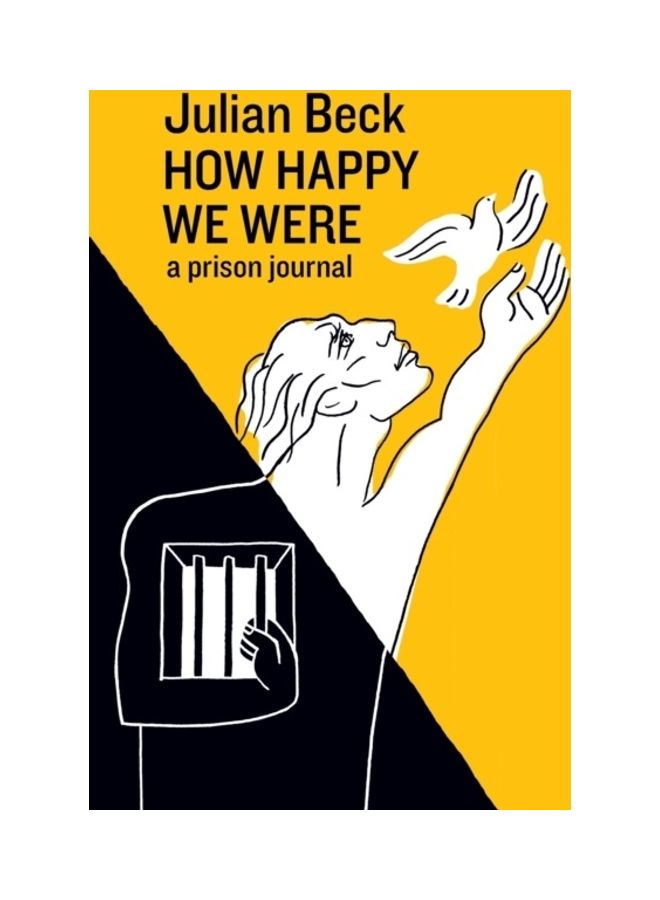How Happy We Were: A Prison Journal paperback english 