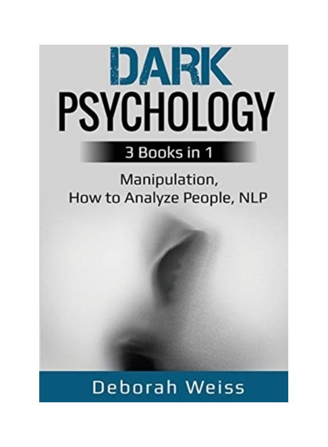 null - Dark Psychology: 3 Books in 1 - Manipulation, How to Analyze People, NLP paperback english - Image 1