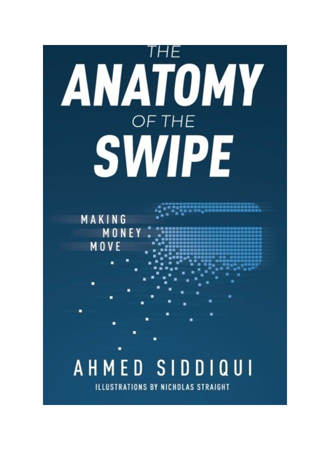 The Anatomy Of The Swipe Paperback English by Ahmed Siddiqui - 43930 