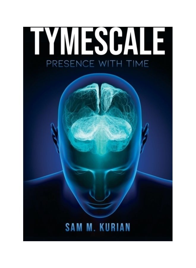 Tymescale: Presence With Time paperback english