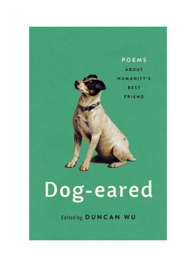 Dog-Eared: Poems About Humanity'S Best Friend Hardcover English by Duncan Wu - 44147