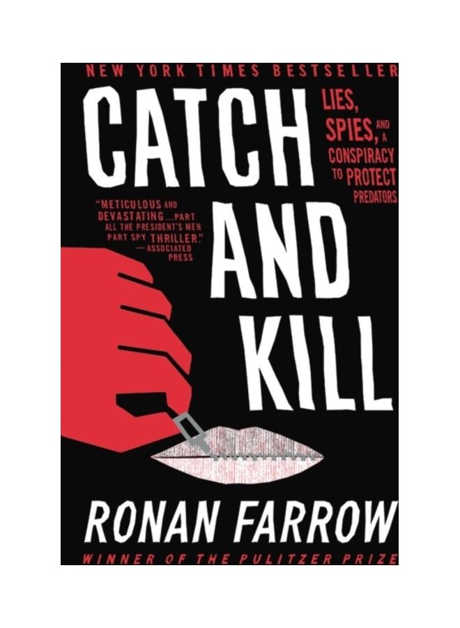 Catch and Kill: Lies, Spies, and a Conspiracy to Protect Predators paperback english