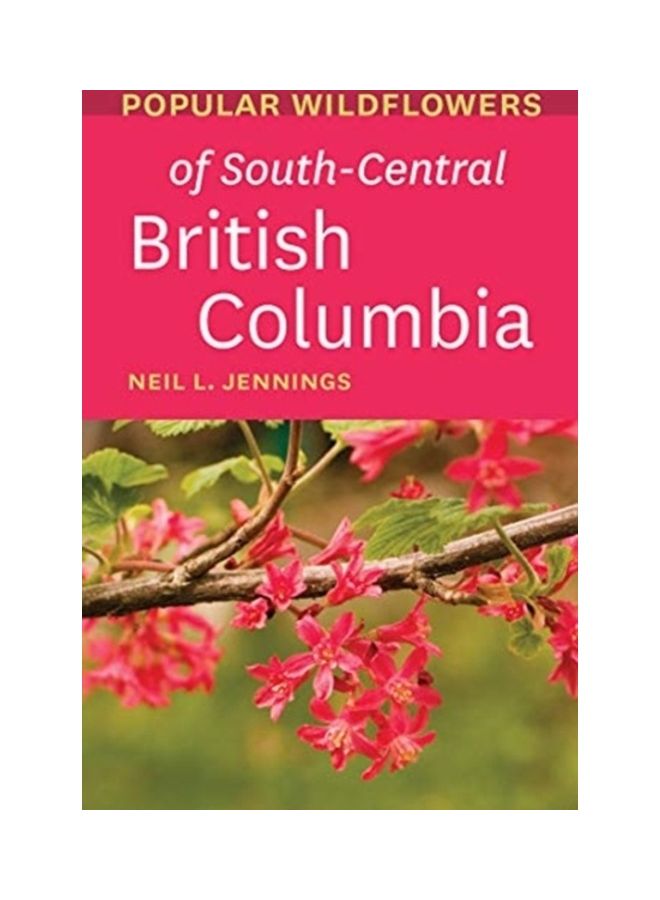 Popular Wildflowers of South-Central British Columbia paperback english 
