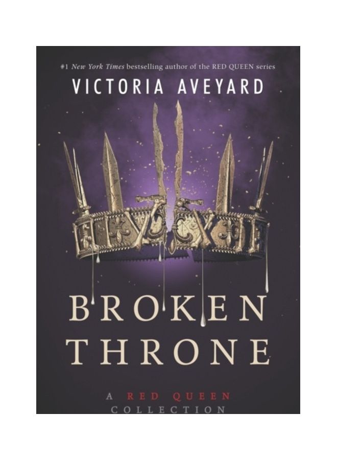 Broken Throne: A Red Queen Collection Paperback English by Victoria Aveyard - 43956 