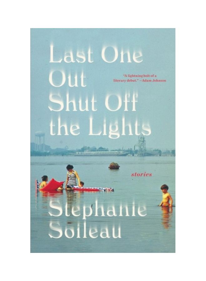 Last One Out Shut Off The Lights Hardcover English by Stephanie Soileau - 44019 