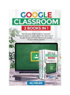 Google Classroom - 2 Books in 1 paperback english
