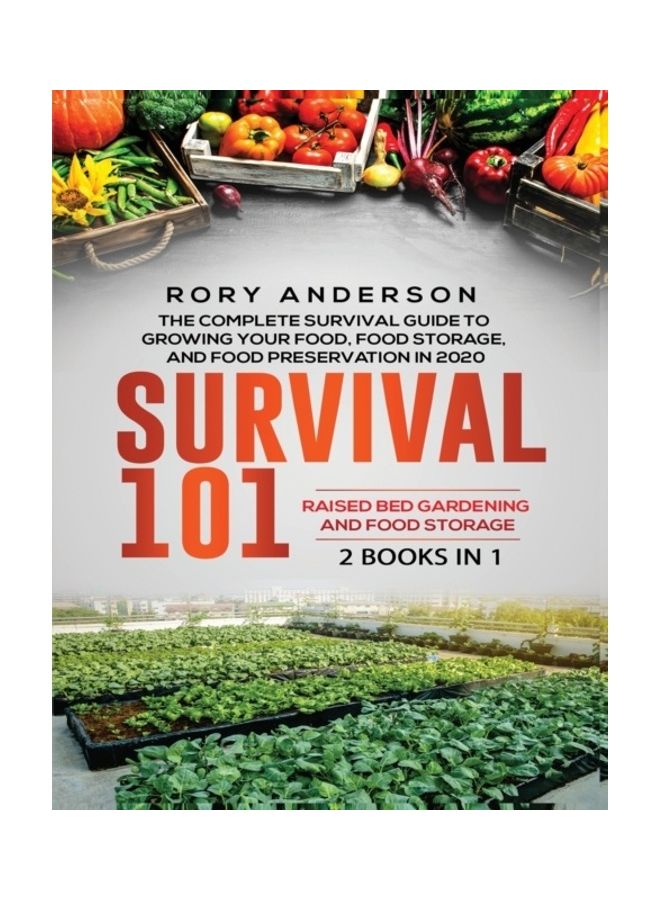 Survival 101 Raised Bed Gardening and Food Storage Paperback English by Rory Anderson