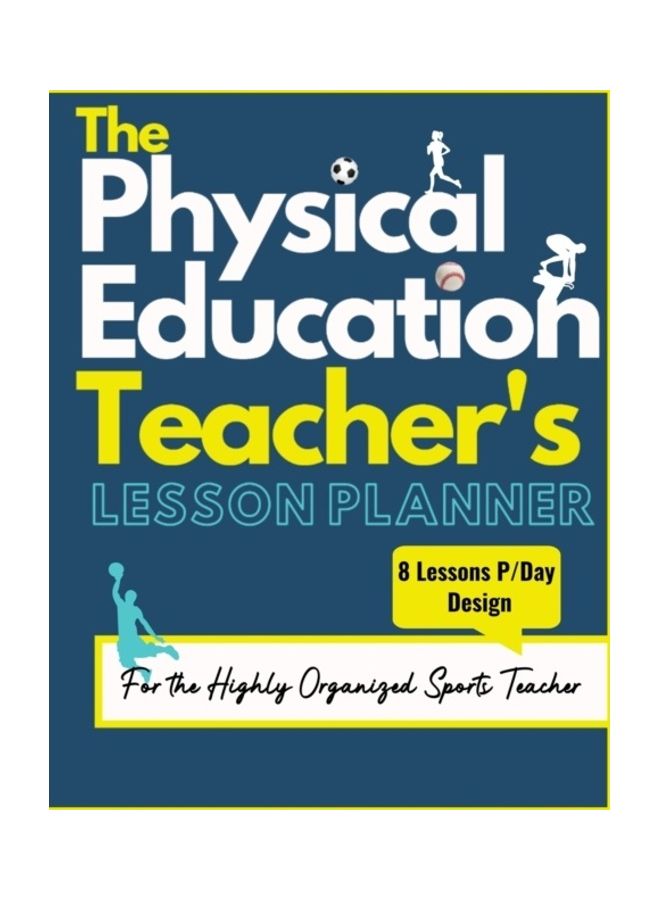 The Physical Education Teacher'S Lesson Planner Paperback English by The Life Graduate Publishing Group - 44021 