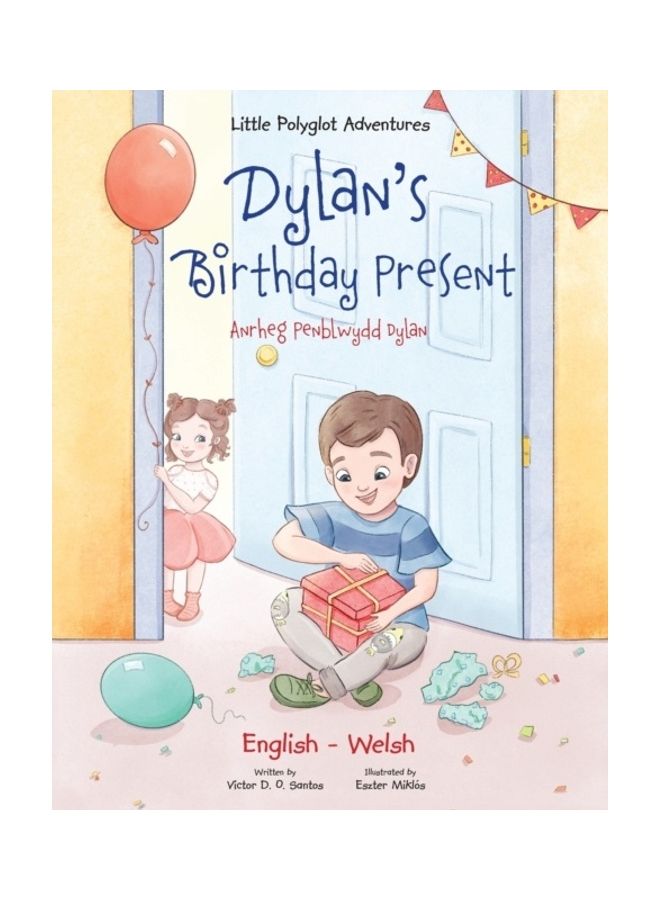 Dylan's Birthday Present Paperback English by Victor Dias de Oliveira Santos
