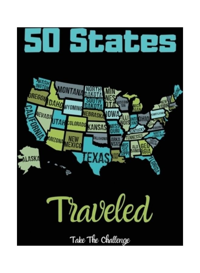 50 States Traveled Journal: Visiting Fifty United States Travel Challenge Notebook, Road Trip Gift For Adults And Kids, Book, Log paperback english 