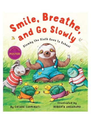 Smile, Breathe, And Go Slowly: Slumby The Sloth Goes To School Hardcover English by Chiara Carminati - 43956 - v1611991594/N42139901A_1