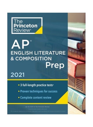 AP English Literature and Composition Prep, 2021: Practice Tests with Complete Content Review and Strategies & Techniques Paperback English by The Princeton Review - 44047 - v1611991661/N42120772A_1
