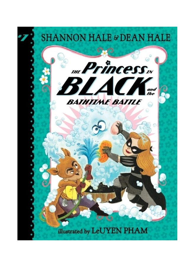 The Princess In Black And The Bath Time Battle Paperback English by Shannon Hale And Dean Hale 