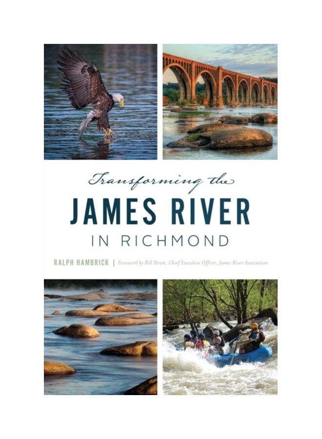 Transforming The James River In Richmond paperback english 