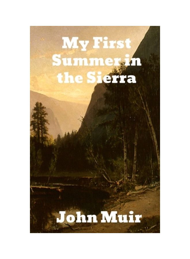 My First Summer In The Sierra Hardcover English by John Muir 
