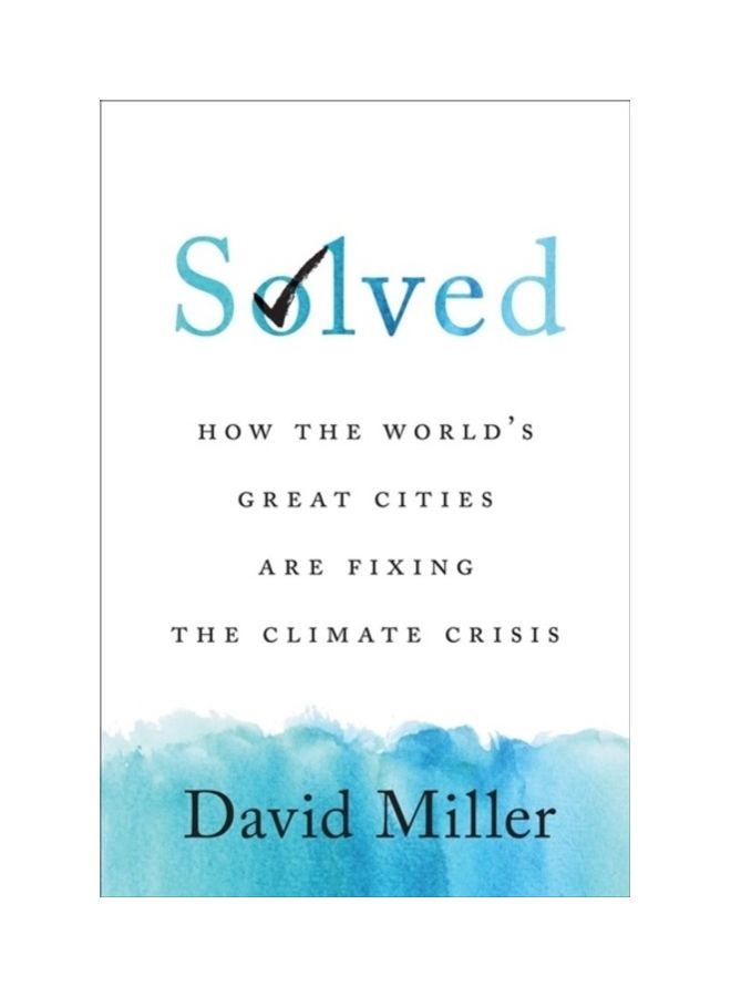 Solved: How The World's Great Cities Are Fixing The Climate Crisis hardcover english 