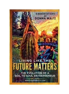 Living Like The Future Matters paperback english 
