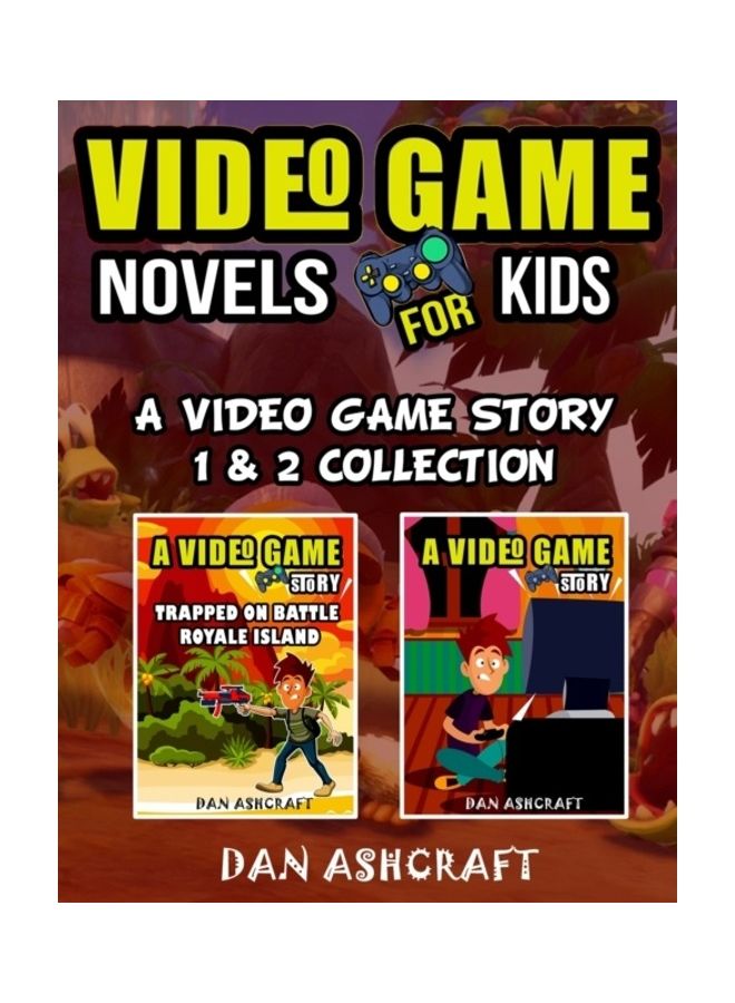 Video Game Novels For Kids: A Video Game Story 1 And 2 Collection paperback english 