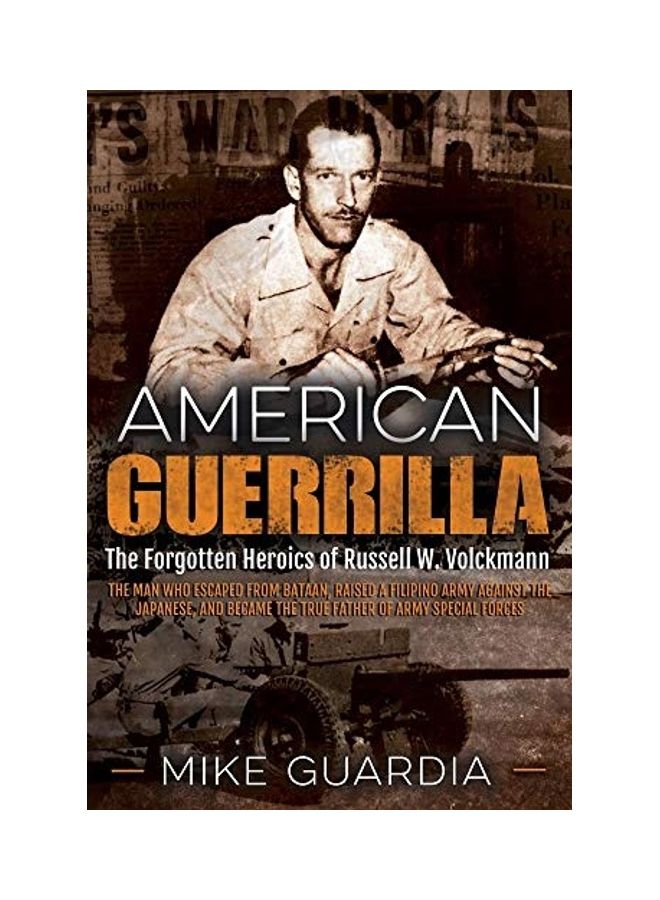 American Guerrilla: The Forgotten Heroics of Russell W. Volckmann paperback english 