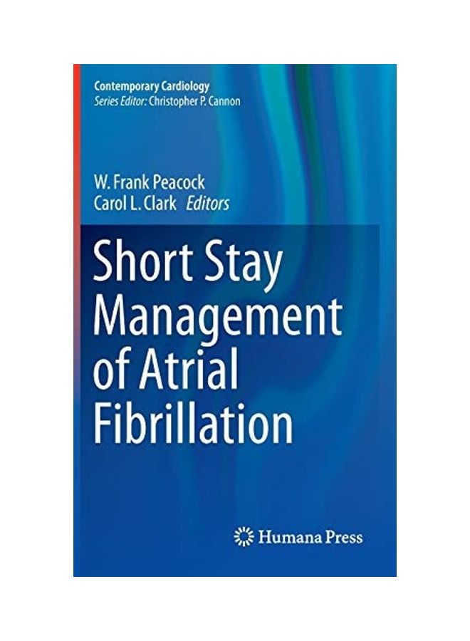 Short Stay Management Of Atrial Fibrillation Hardcover English by W. Frank Peacock 
