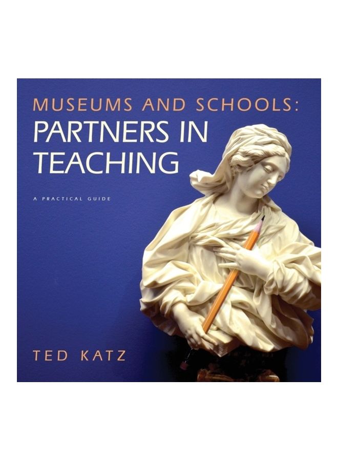 Museums And Schools: Partners In Teaching paperback english 