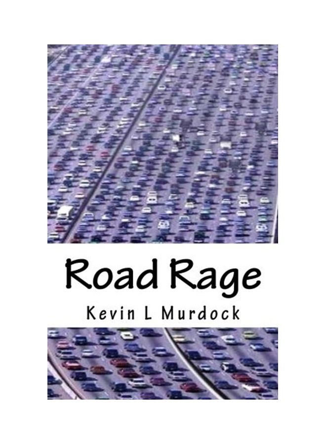 Road Rage Paperback English by Kevin L. Murdock 
