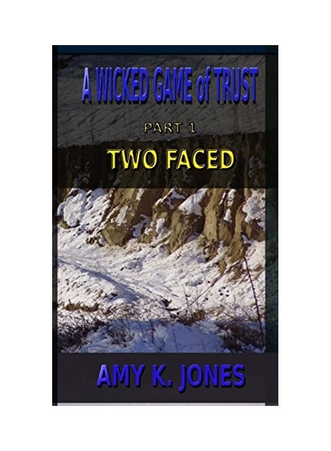 A Wicked Game Of Trust: Two Faced Part 1 paperback english 