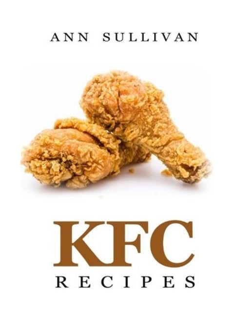 KFC Recipes Paperback English by Ann Sullivan - 42914