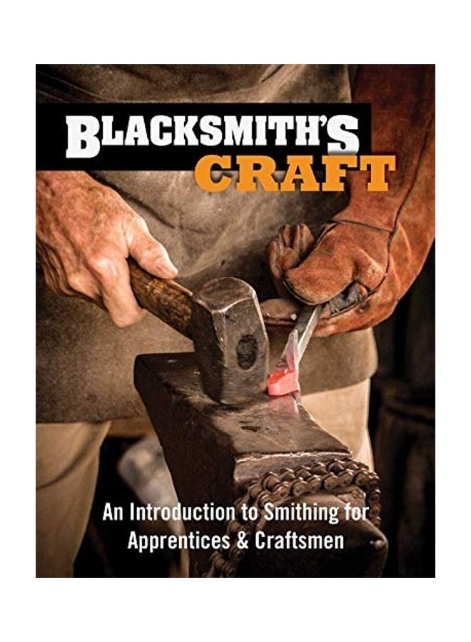 Blacksmith's Craft: An Introduction to Smithing for Apprentices & Craftsmen paperback english 
