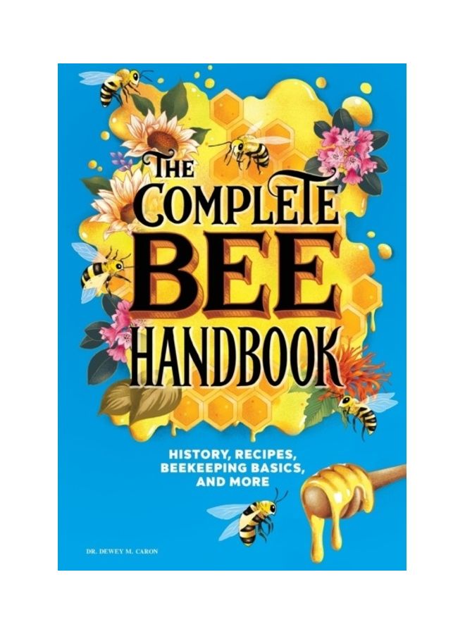 null - The Complete Bee Handbook: History, Recipes, Beekeeping Basics, And More paperback english - Image 1