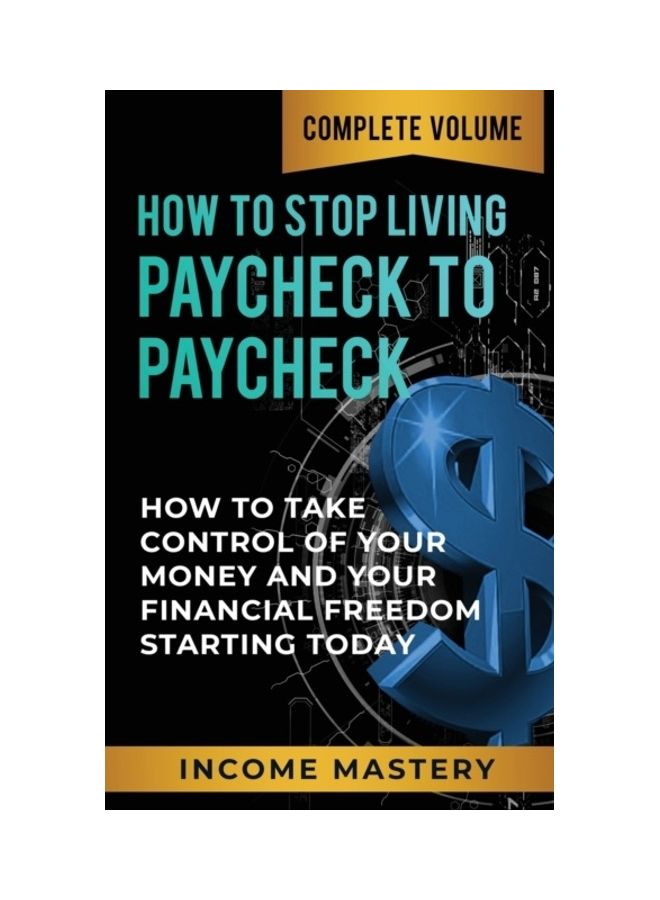 How To Stop Living Paycheck To Paycheck Paperback English by Phil Wall
