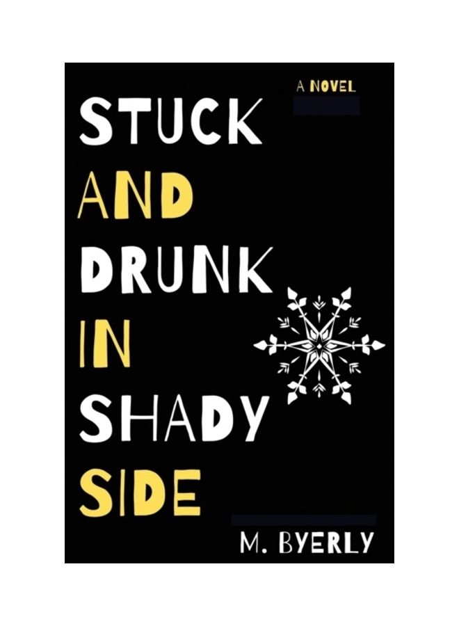 Stuck And Drunk In Shadyside paperback english