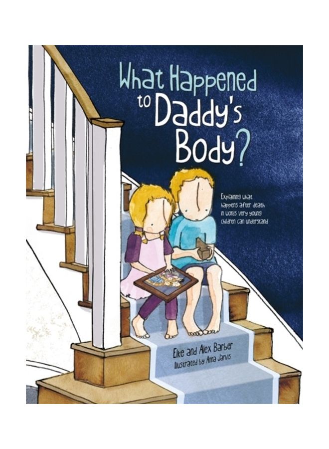 What Happened To Daddy's Body? paperback english 