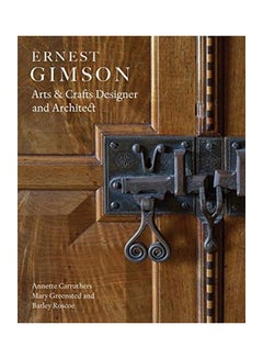 Ernest Gimson: Arts & Crafts Designer and Architect hardcover english 