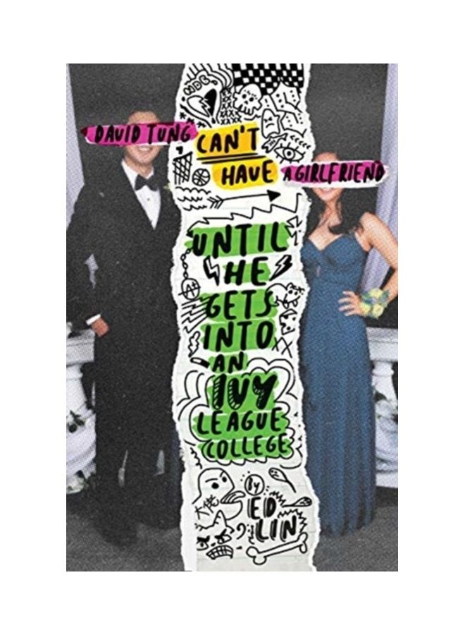 David Tung Can't Have A Girlfriend Until He Gets Into An Ivy League College paperback english