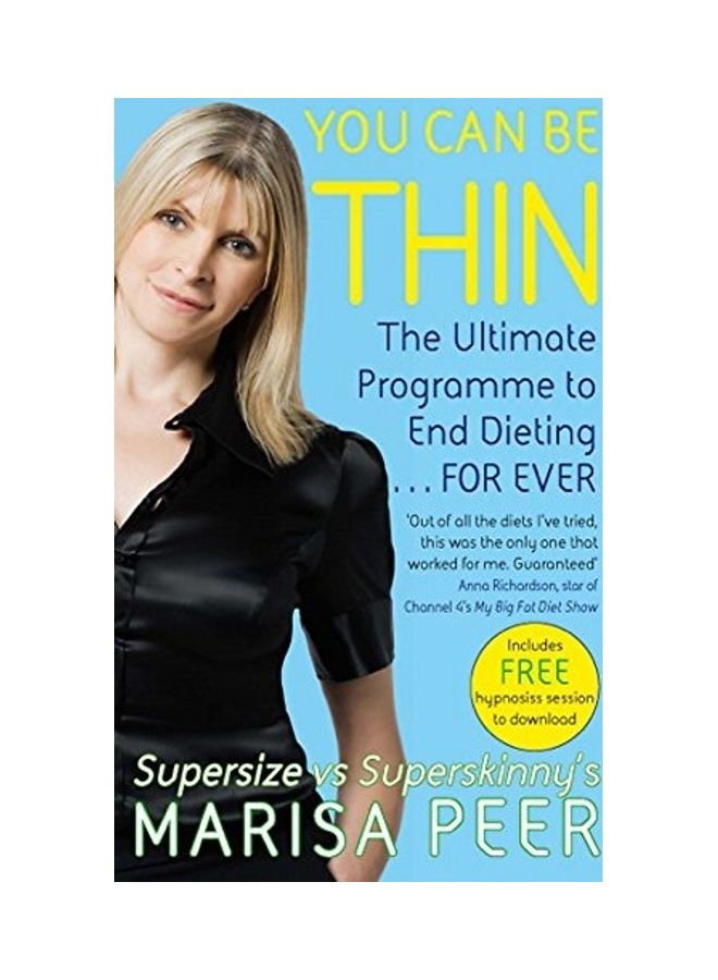 You Can Be Thin: The Ultimate Programme to End Dieting...Forever paperback english